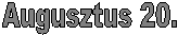 Augusztus 20.